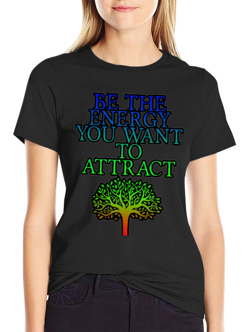 Be the Energy T-Shirt - Inspirational Tree Graphic