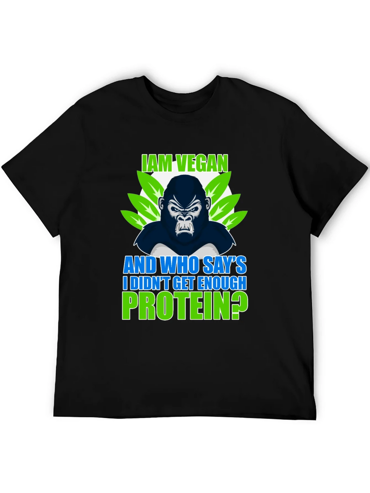 Vegan Gorilla T-Shirt: I Am Vegan Protein?