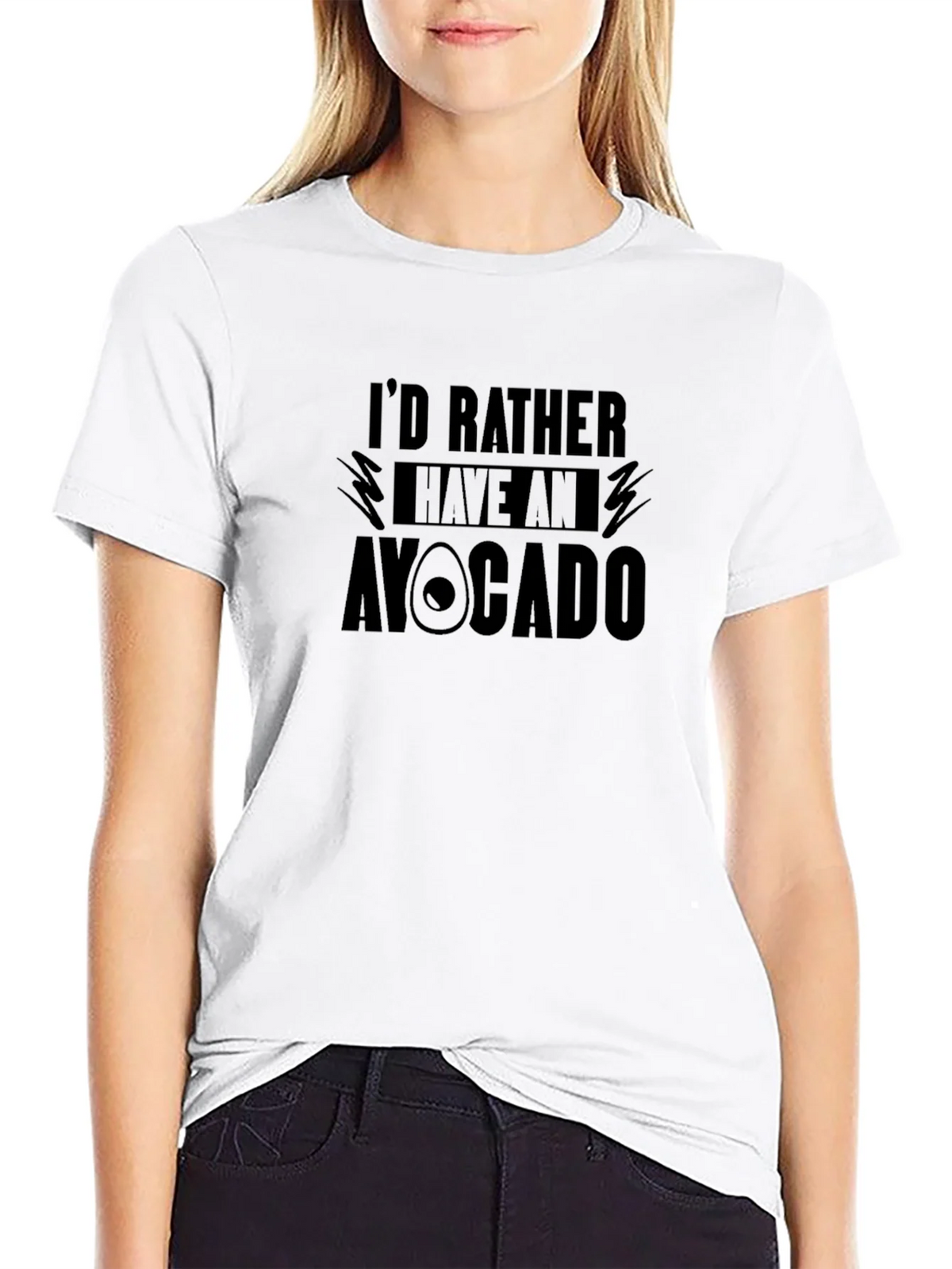 Id Rather Have An Avocado T-Shirt