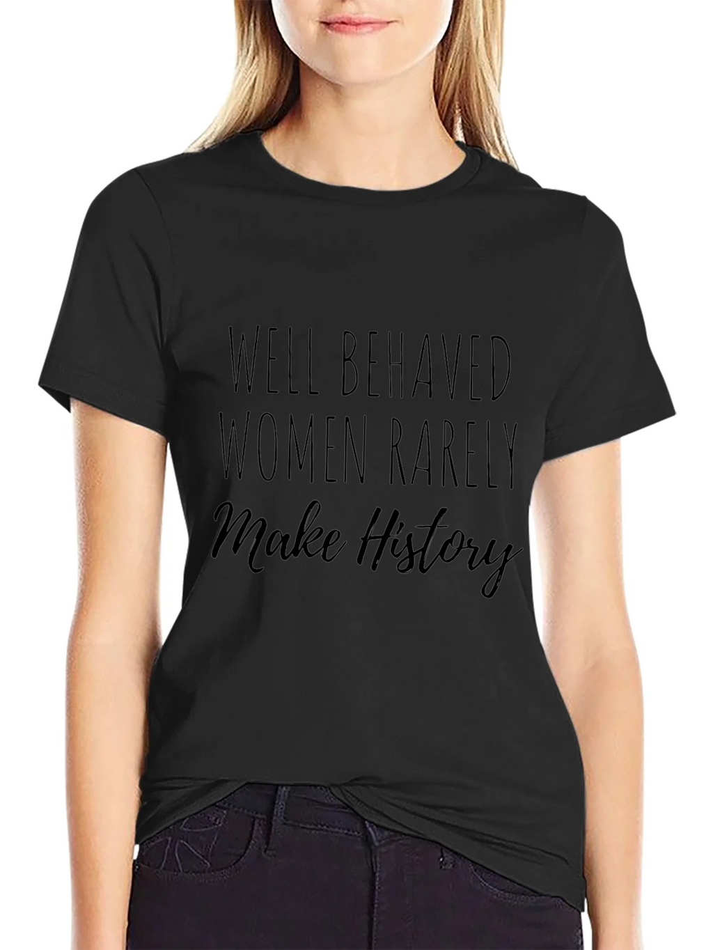 Well Behaved Women History Tee