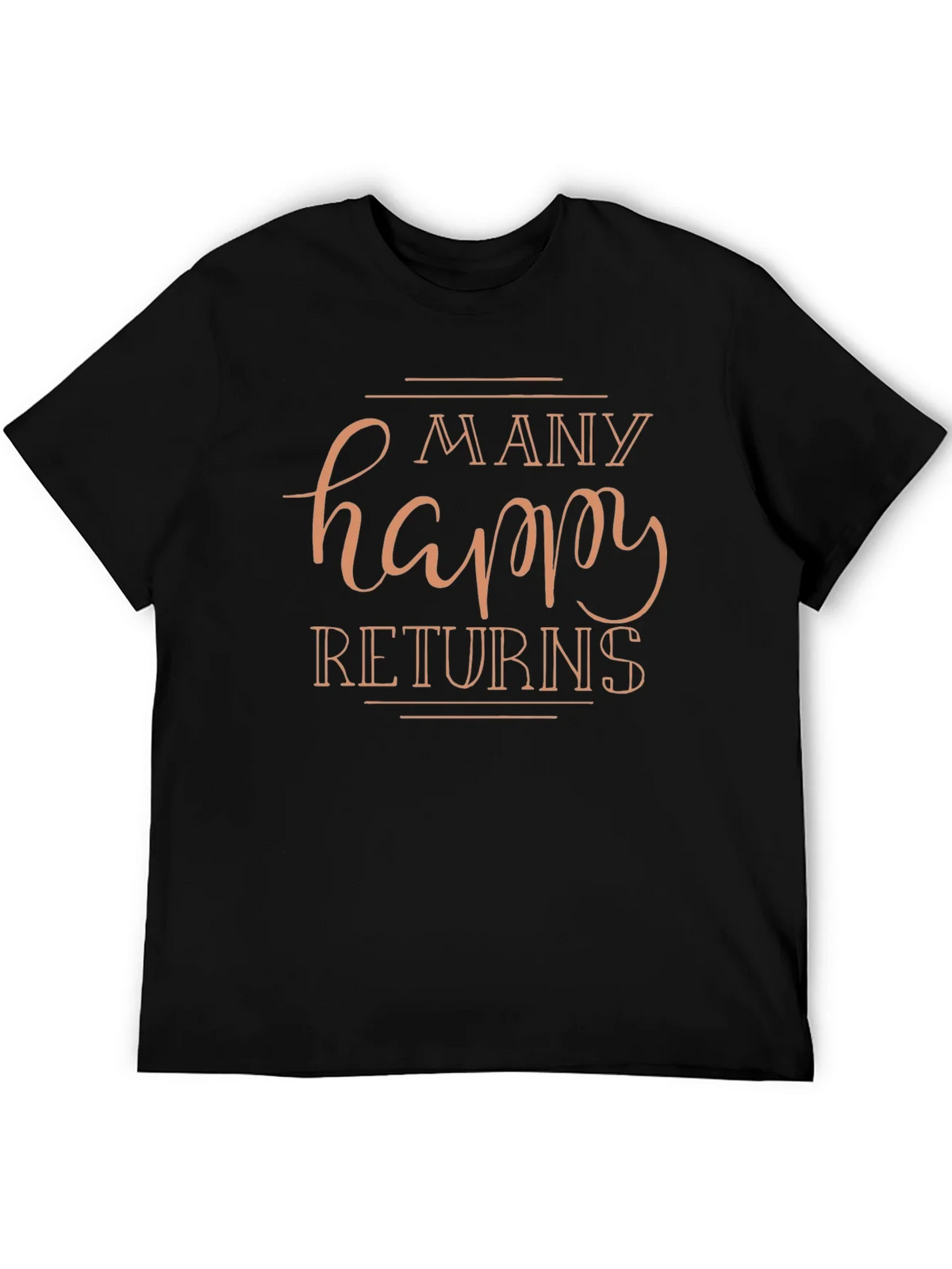 Many Happy Returns Graphic T-Shirt